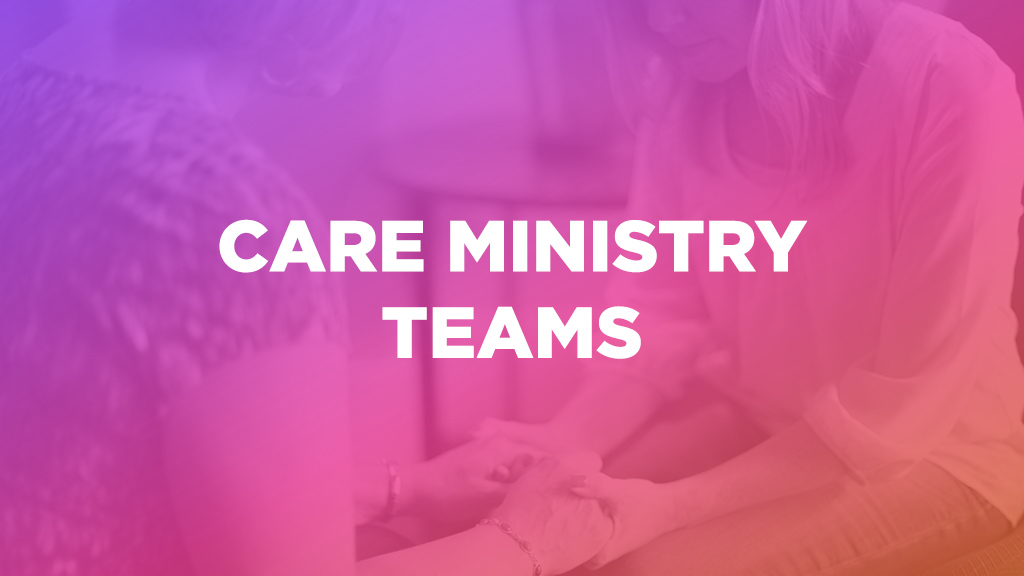 Care ministry teams