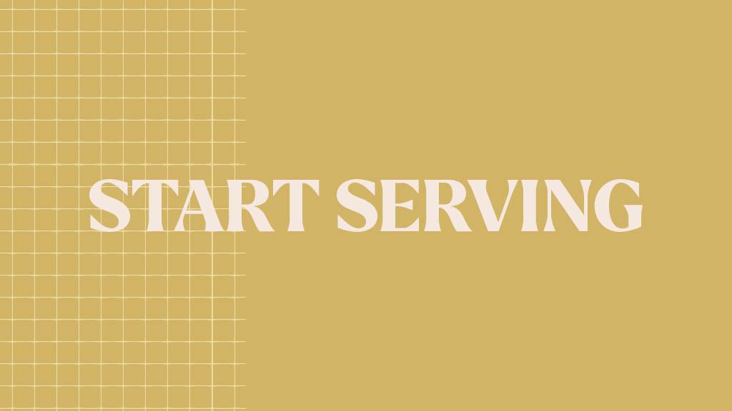 Start Serving