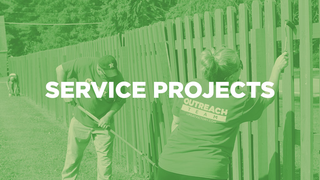Join a service project at Victory Family Church