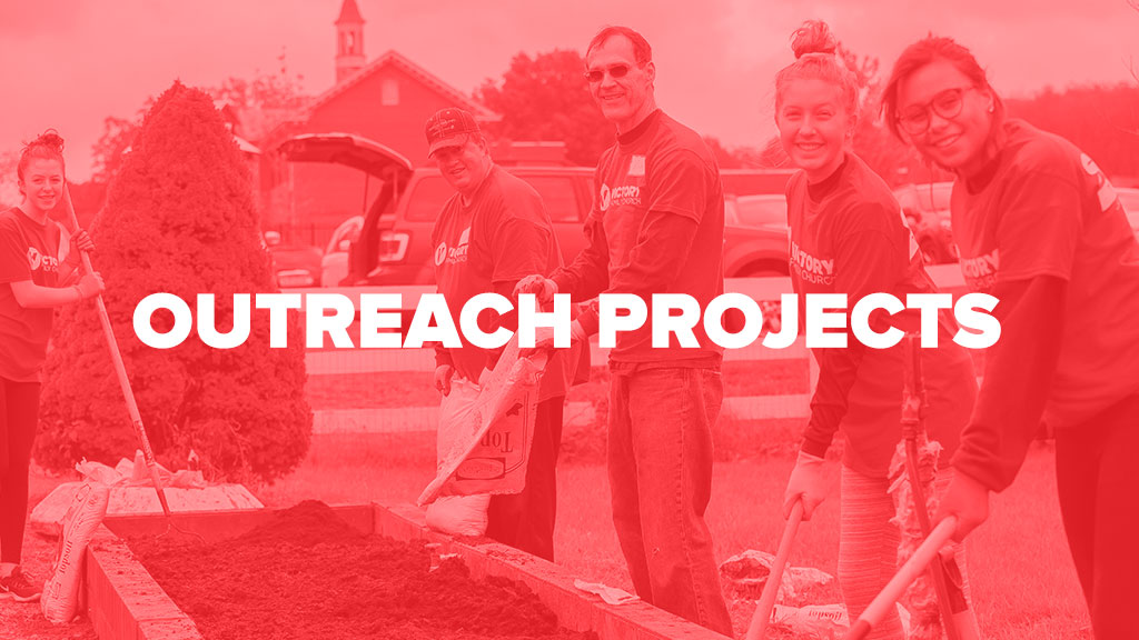 Join an outreach project at Victory Family Church