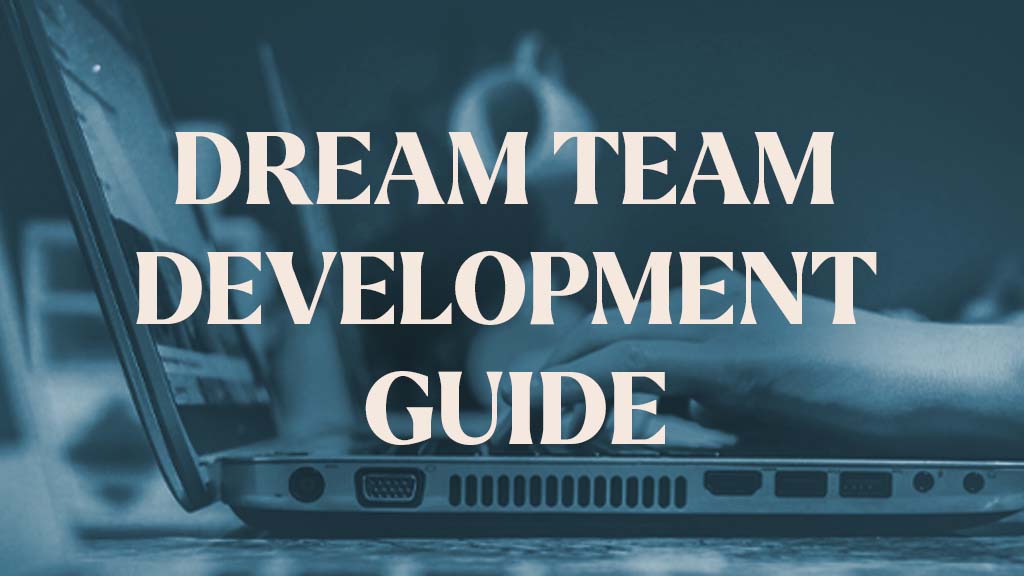 Dream Team Development Guide