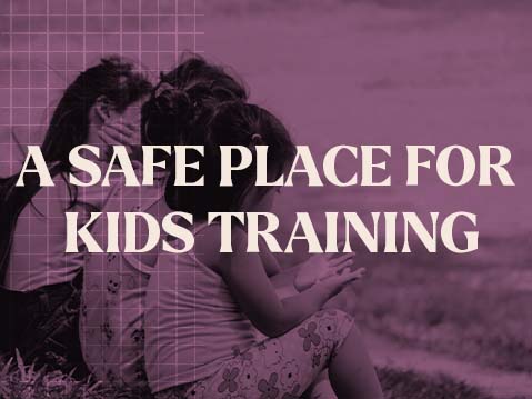 Protected: 0132-a-safe-place-for-kids-training