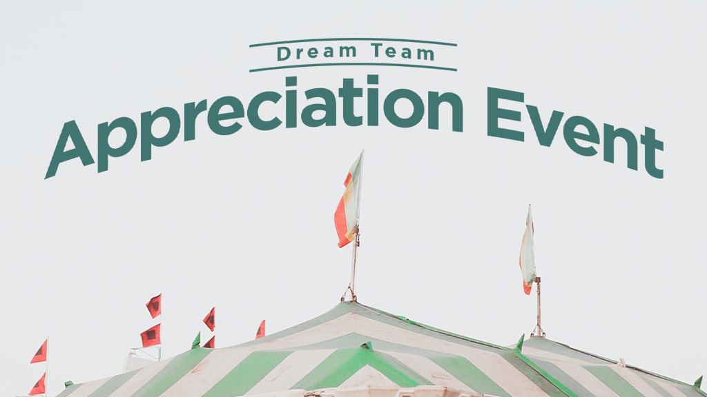 Dream Team Appreciation Event