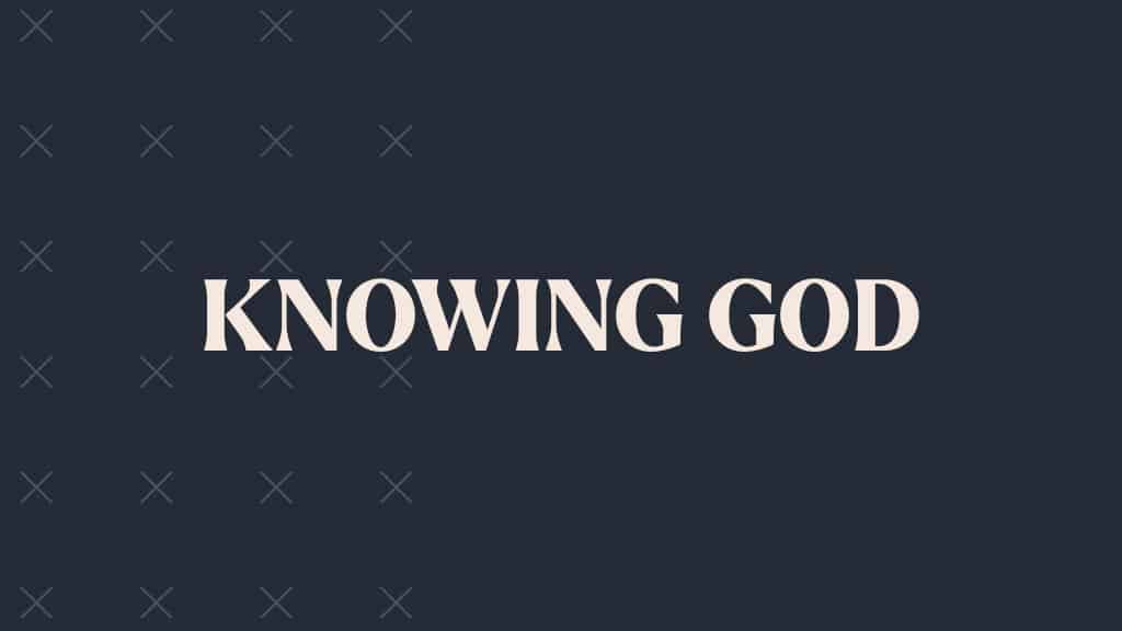 Knowing God title graphic